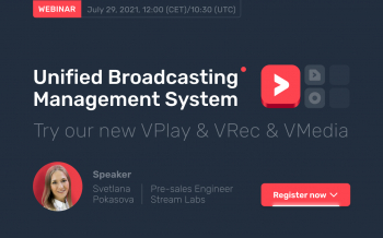 Save the date for webinar on July 29 - Unified Broadcast Management System